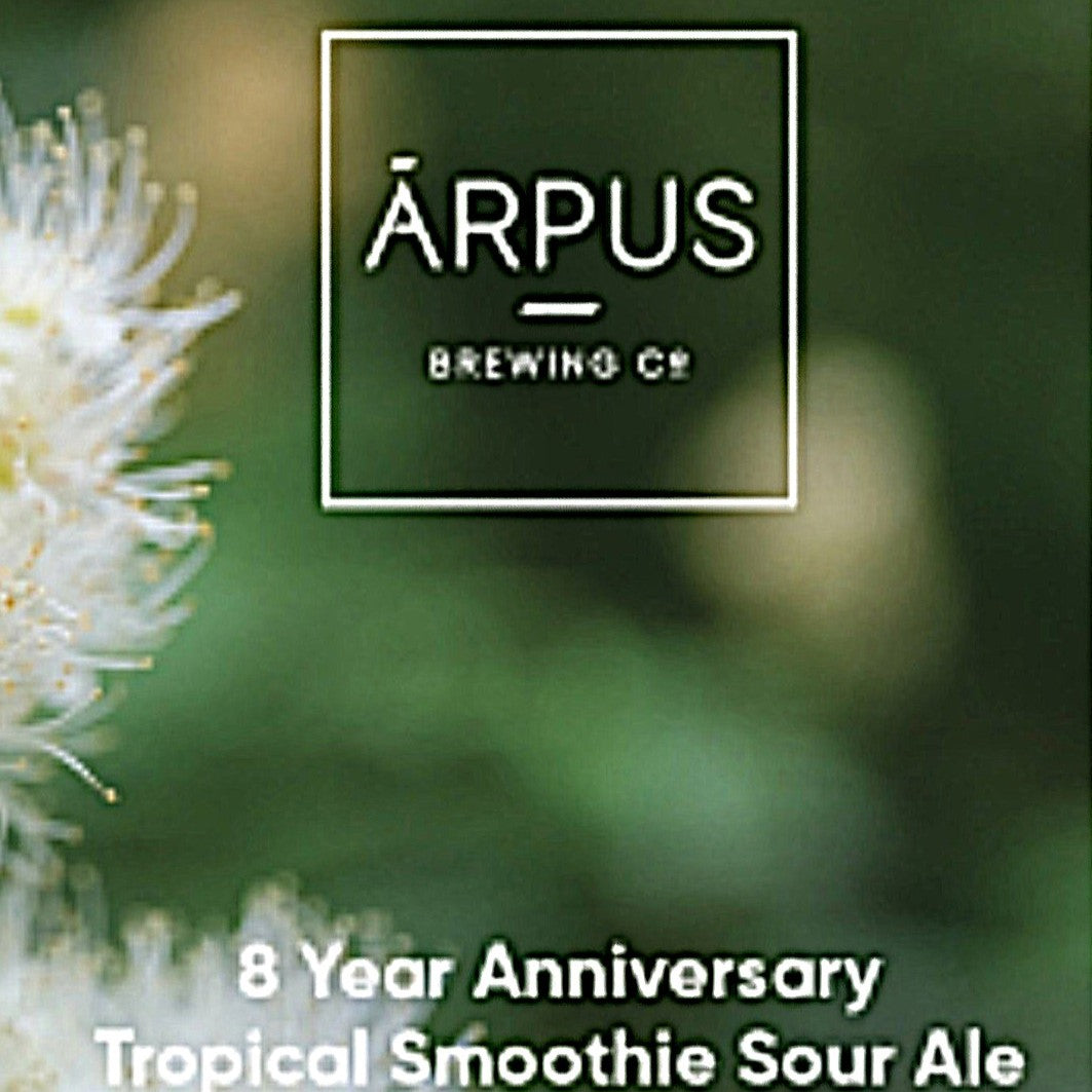 Arpus - 8 Year Anniversary Tropical Smoothie Sour