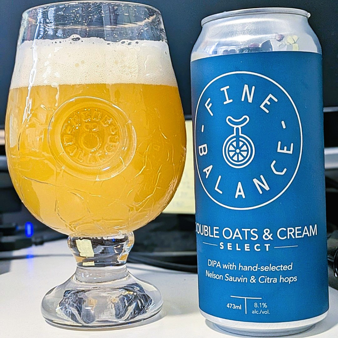 Fine Balance - Double Oats & Cream Select Nelson Sauvin & Citra Double New England IPA