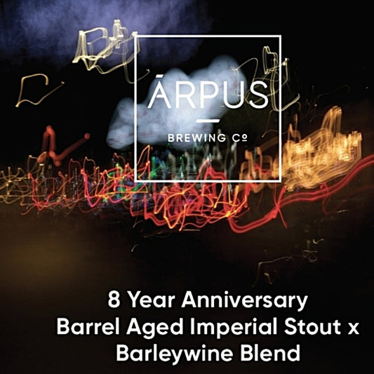Arpus - 8 8th Anniversary Barrel Aged Imperial Stout & Barleywine Blend