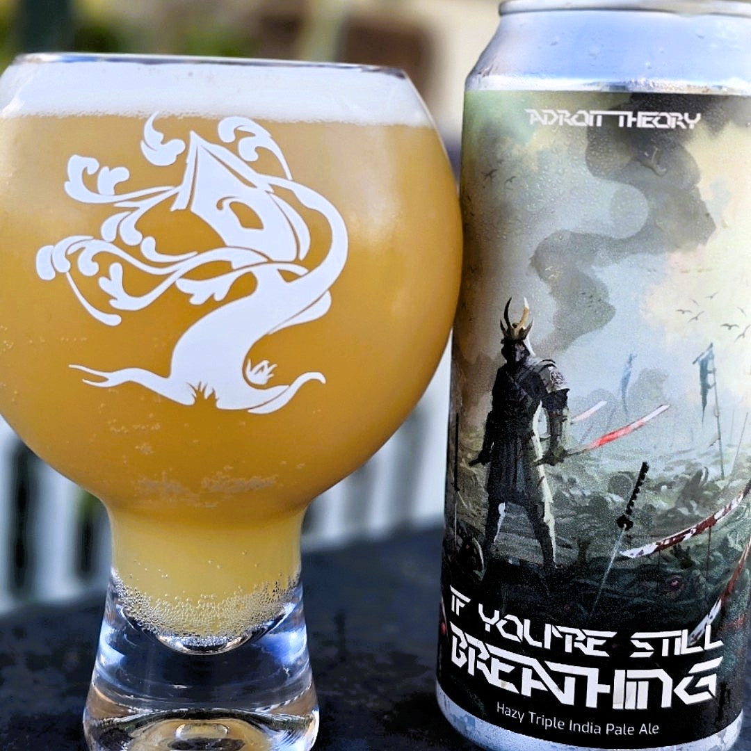 Adroit Theory - If You’re Still Breathing (Ghost BREATHING) Triple New England IPA