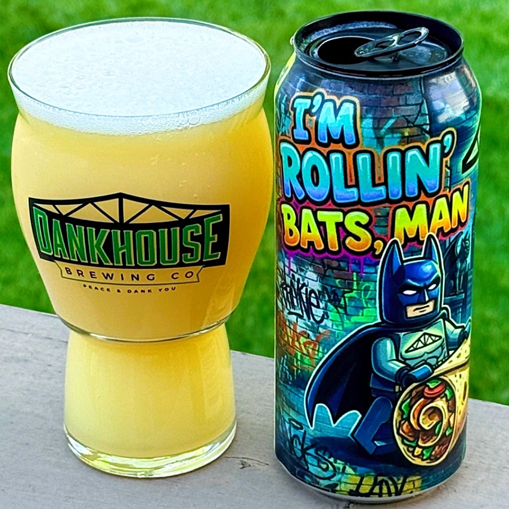 DankHouse - I’m Rollin Bats, Man New England IPA