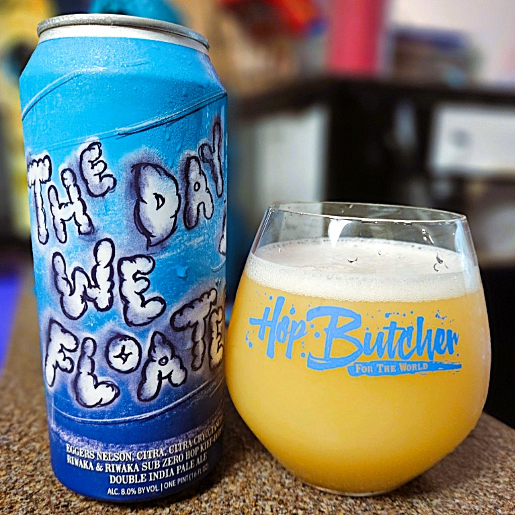Hop Butcher for the World - The Day We Floated Double New England IPA