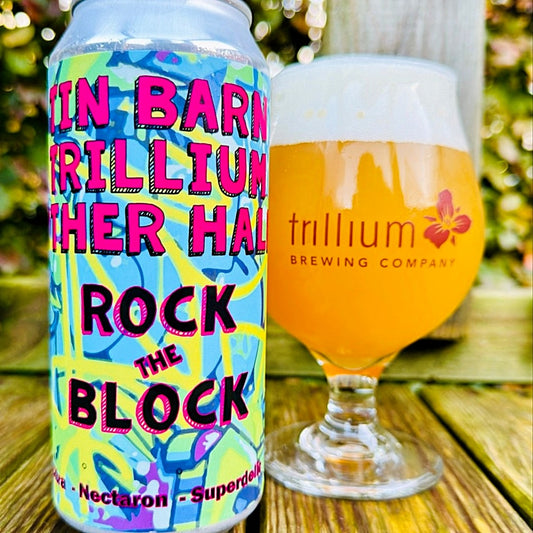 Tin Barn, Trillium, Other Half - Rock the Block Triple New England IPA