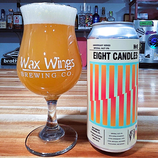 Wax Wings - Eight Candles – 8th Anniversary Triple New England IPA